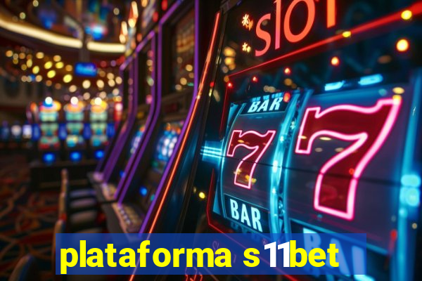 plataforma s11bet
